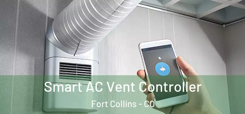 Smart AC Vent Controller Fort Collins - CO
